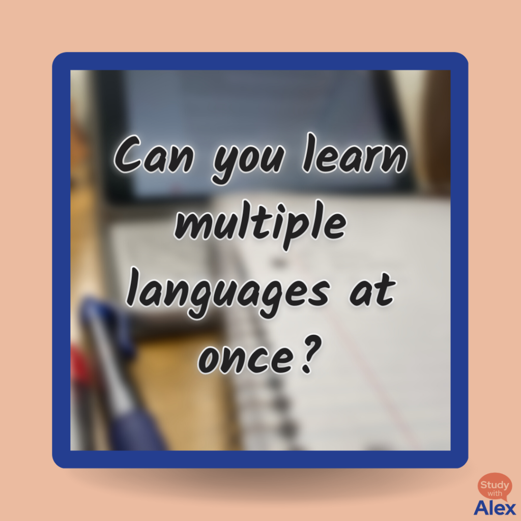 Setting up the question of "Can you learn multiple languages at once?"